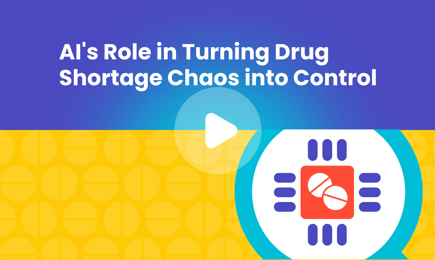 Webinar-AIs Role in Turning Drug Shortage Chaos into Control