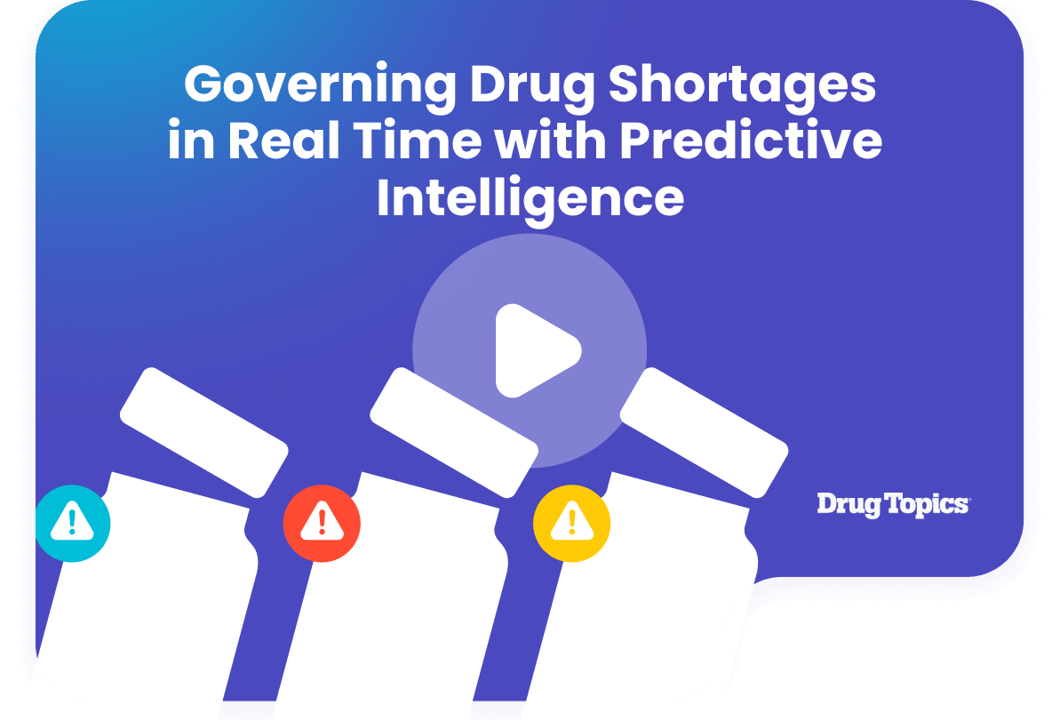 Webinar-Governing Drug Shortages in Real Time with Predictive Intelligence-featured